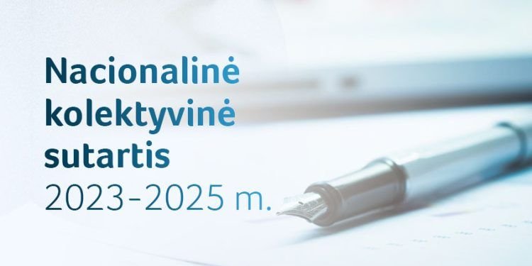 Nacionalinė Kolektyvinė Sutartis Trejiems Metams: Didesnis Atlygis Ir Geresnės Sąlygos Mokymuisi, Saviugdai, Sveikatai Gerinti