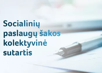 Aktualu Daliai Socialinių Paslaugų įstaigų Darbuotojų: Didės Atlyginimai, Gerės Sąlygos Auginti Vaikus, Daugės Atostogų