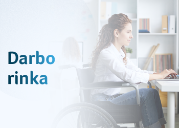 Aktualu Darbdaviams, Norintiems įdarbinti Negalią Turintį žmogų