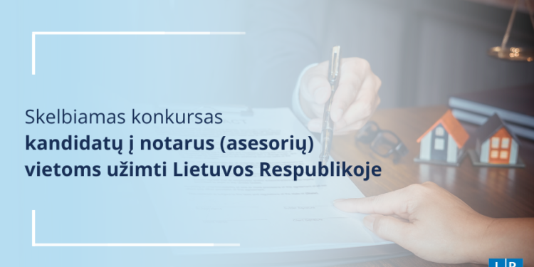 Teisingumo Ministerija Skelbia Konkursą Laisvoms Kandidatų į Notarus Vietoms Užimti Teisingumo Ministerija Skelbia Konkursą Laisvoms Kandidatų į Notarus Vietoms Užimti
