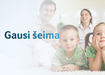 Aktualu Auginantiems Vaikus: Kas Priklauso Gausioms šeimoms?