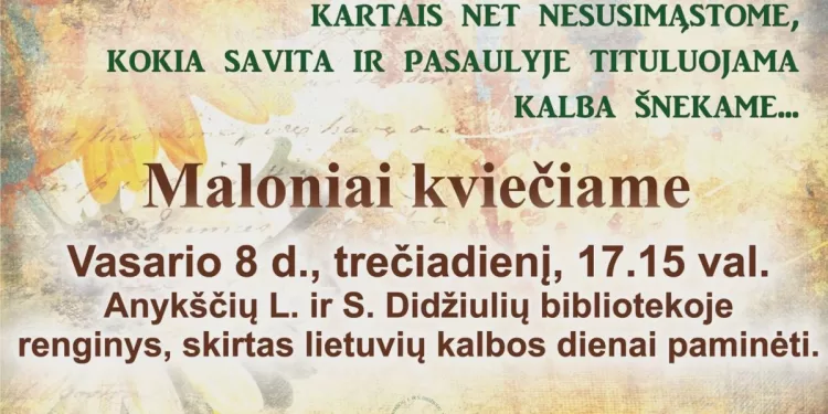 Vasario 8 D., Trečiadienį, 17.15 Val. Anykščių L. Ir S. Didžiulių Bibliotekoje