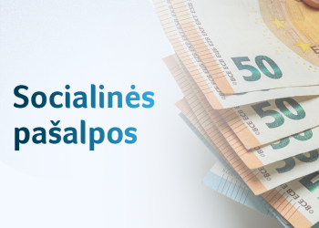 Nors Praeitais Metais Socialines Pašalpas Gaunančiųjų Sumažėjo, Tačiau Išaugo Pašalpos Dydis