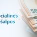 Nors Praeitais Metais Socialines Pašalpas Gaunančiųjų Sumažėjo, Tačiau Išaugo Pašalpos Dydis