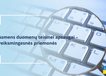 Asmens Duomenų Teisinei Apsaugai – Veiksmingesnės Priemonės 