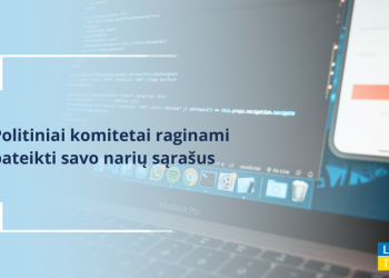 Politiniai Komitetai Raginami Pateikti Savo Narių Sąrašus 