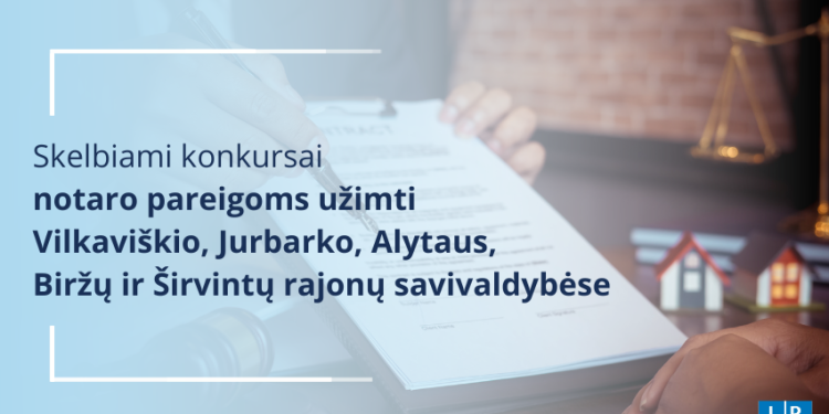 Skelbiamas Konkursas Notaro Pareigoms Užimti 5 Savivaldybėse